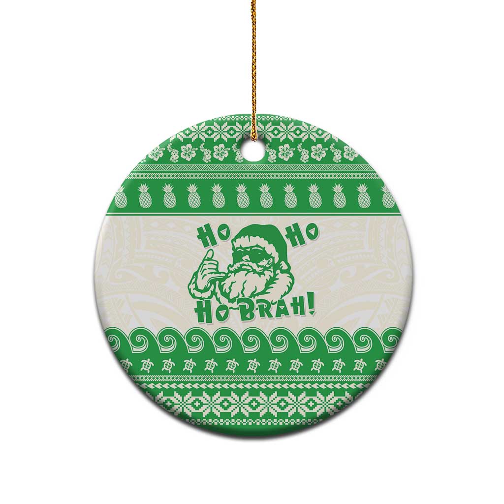 Green Mele Kalikimaka Hawaii Ceramic Ornament Funny Ho Ho Ho Santa Shaka LT14 - Polynesian Pride