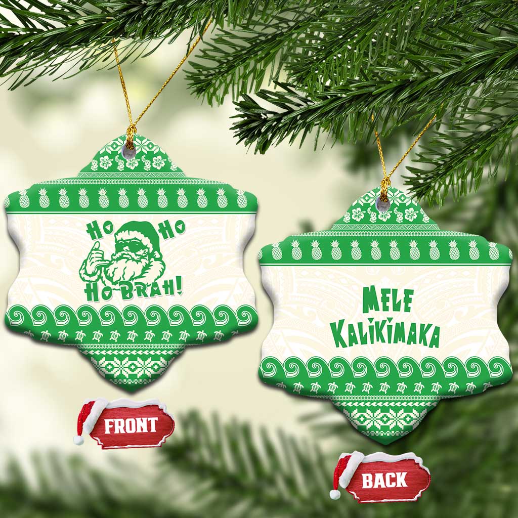 Green Mele Kalikimaka Hawaii Ceramic Ornament Funny Ho Ho Ho Santa Shaka LT14 Snow Flake Green - Polynesian Pride