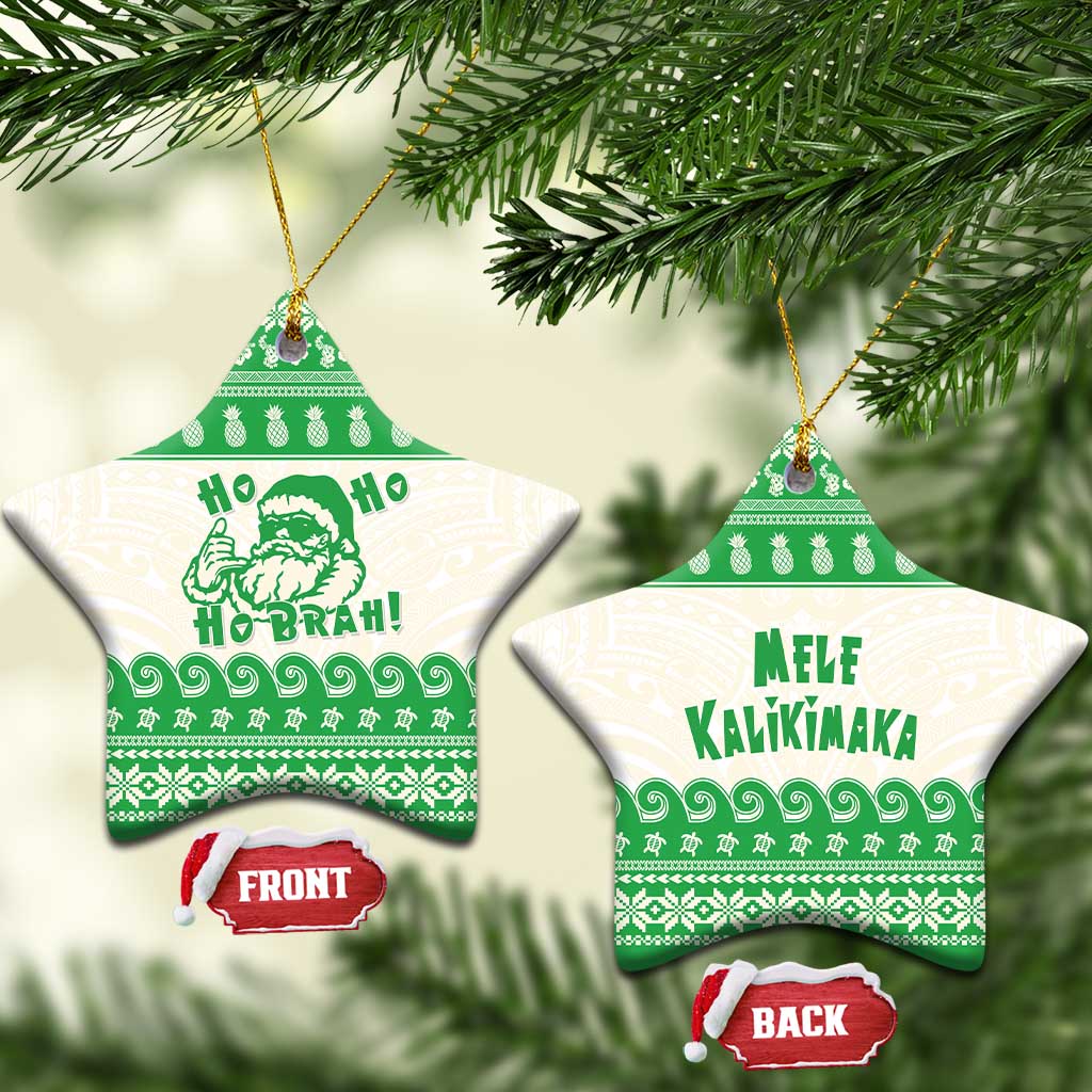 Green Mele Kalikimaka Hawaii Ceramic Ornament Funny Ho Ho Ho Santa Shaka LT14 Star Green - Polynesian Pride