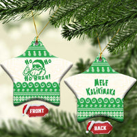 Green Mele Kalikimaka Hawaii Ceramic Ornament Funny Ho Ho Ho Santa Shaka LT14 Star Green - Polynesian Pride