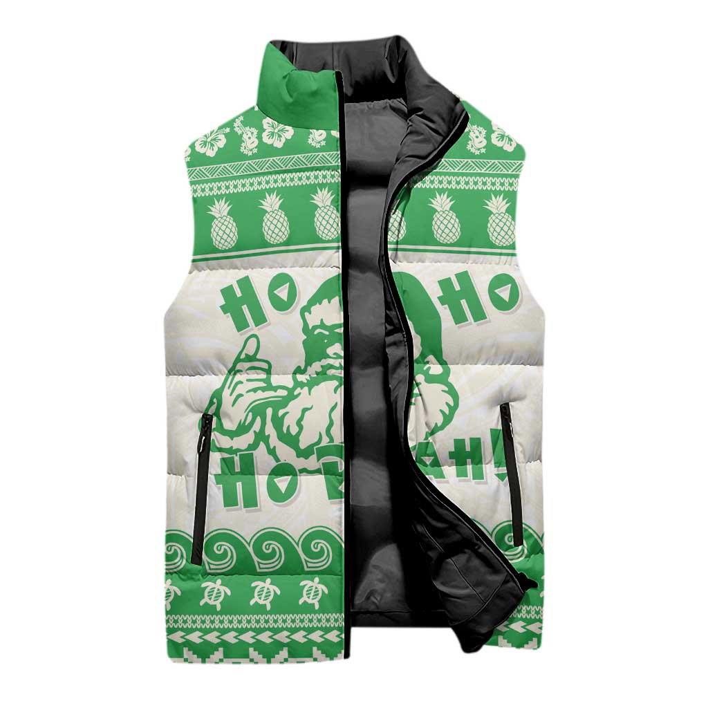 Green Mele Kalikimaka Hawaii Sleeveless Puffer Jacket Funny Ho Ho Ho Santa Shaka LT14 - Polynesian Pride