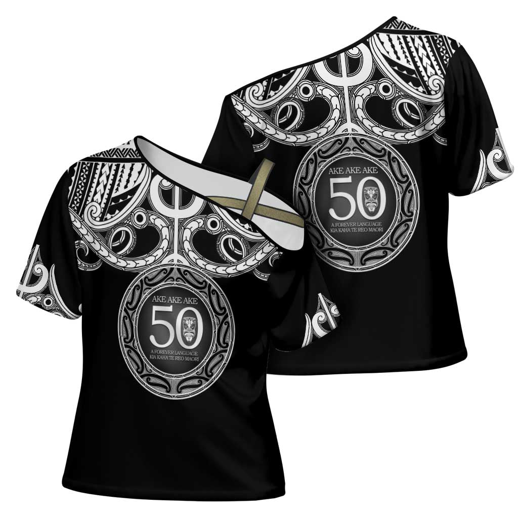 Kia Kaha Te Reo Maori New Zealand Cross Shoulder Shirt 50th Anniversary Ake Ake Ake - Polynesian Pride