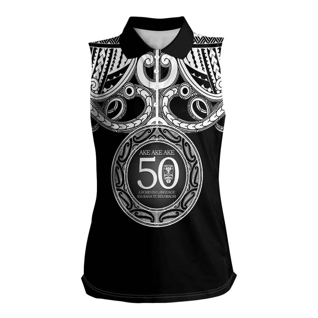 Kia Kaha Te Reo Maori New Zealand Women Sleeveless Polo Shirt 50th Anniversary Ake Ake Ake - Polynesian Pride