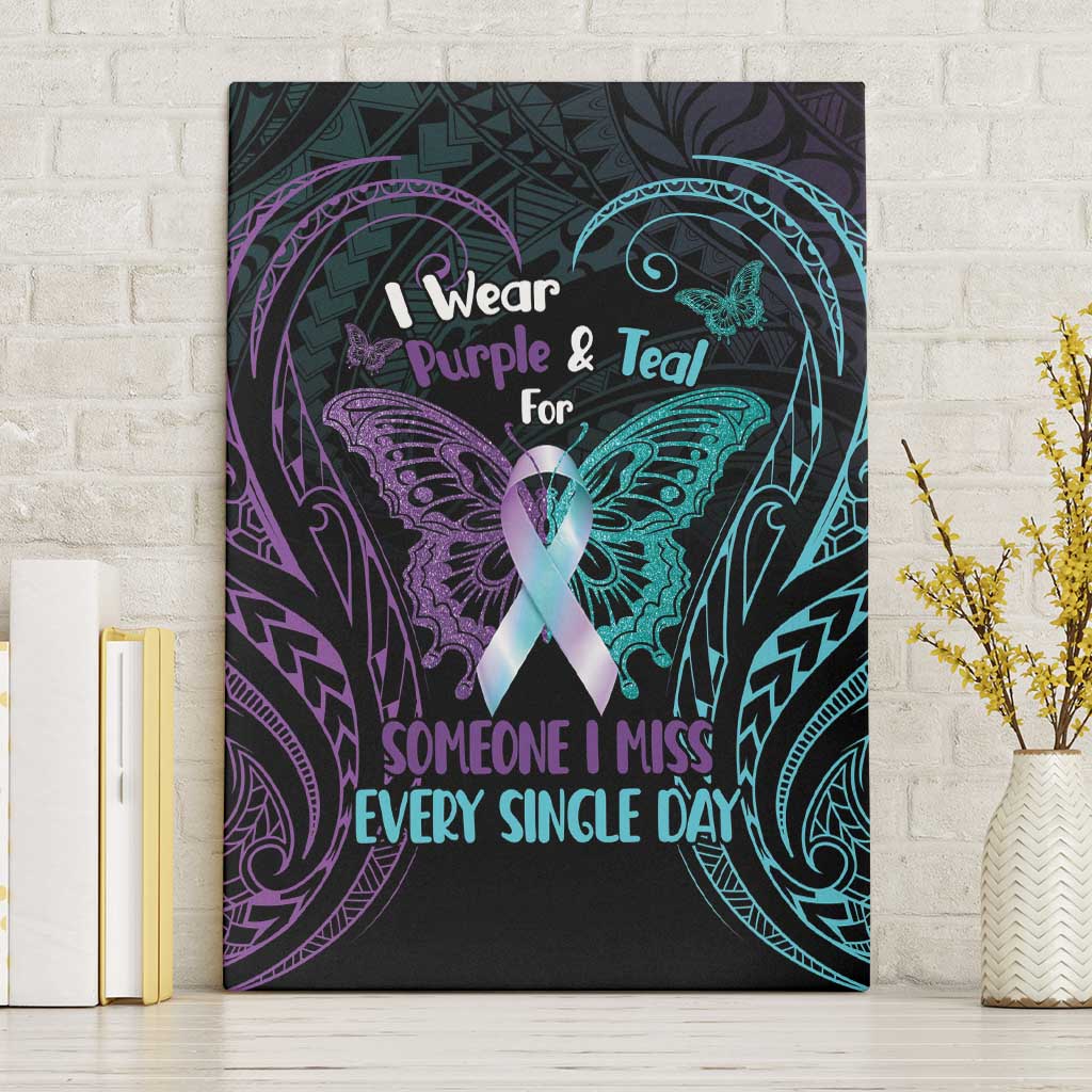 Suicide Awareness Memorial Canvas Wall Art I Wear Purple and Teal For Someone I Miss - Polynesian Pride