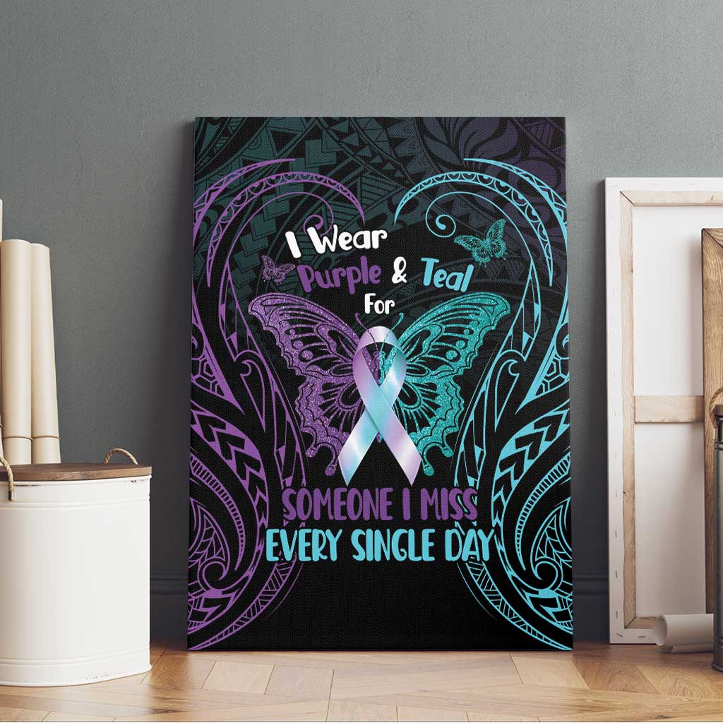 Suicide Awareness Memorial Canvas Wall Art I Wear Purple and Teal For Someone I Miss - Polynesian Pride