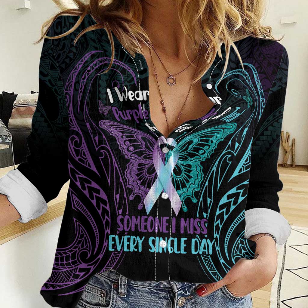 Suicide Awareness Memorial Women Casual Shirt I Wear Purple and Teal For Someone I Miss - Polynesian Pride