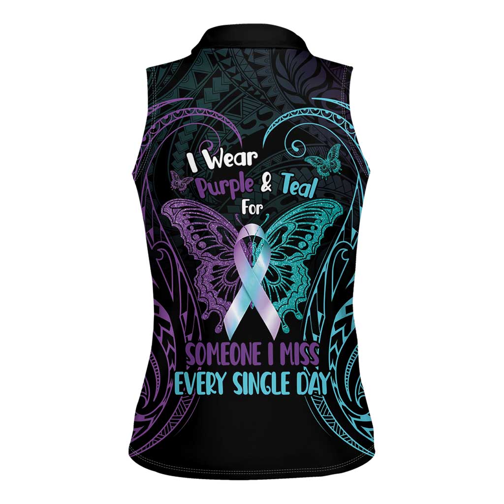 Suicide Awareness Memorial Women Sleeveless Polo Shirt I Wear Purple and Teal For Someone I Miss - Polynesian Pride