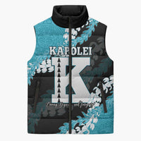 Personalized Kapolei Hawaii High School Sleeveless Puffer Jacket Puakenikeni Lei Hawaiian Pattern LT14 Unisex Teal - Polynesian Pride