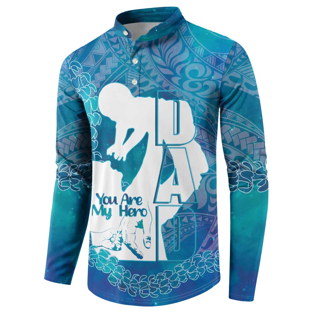 Turquoise Polynesia Father's Day Button Sweatshirt Dad You Are My Hero LT14 - Polynesian Pride