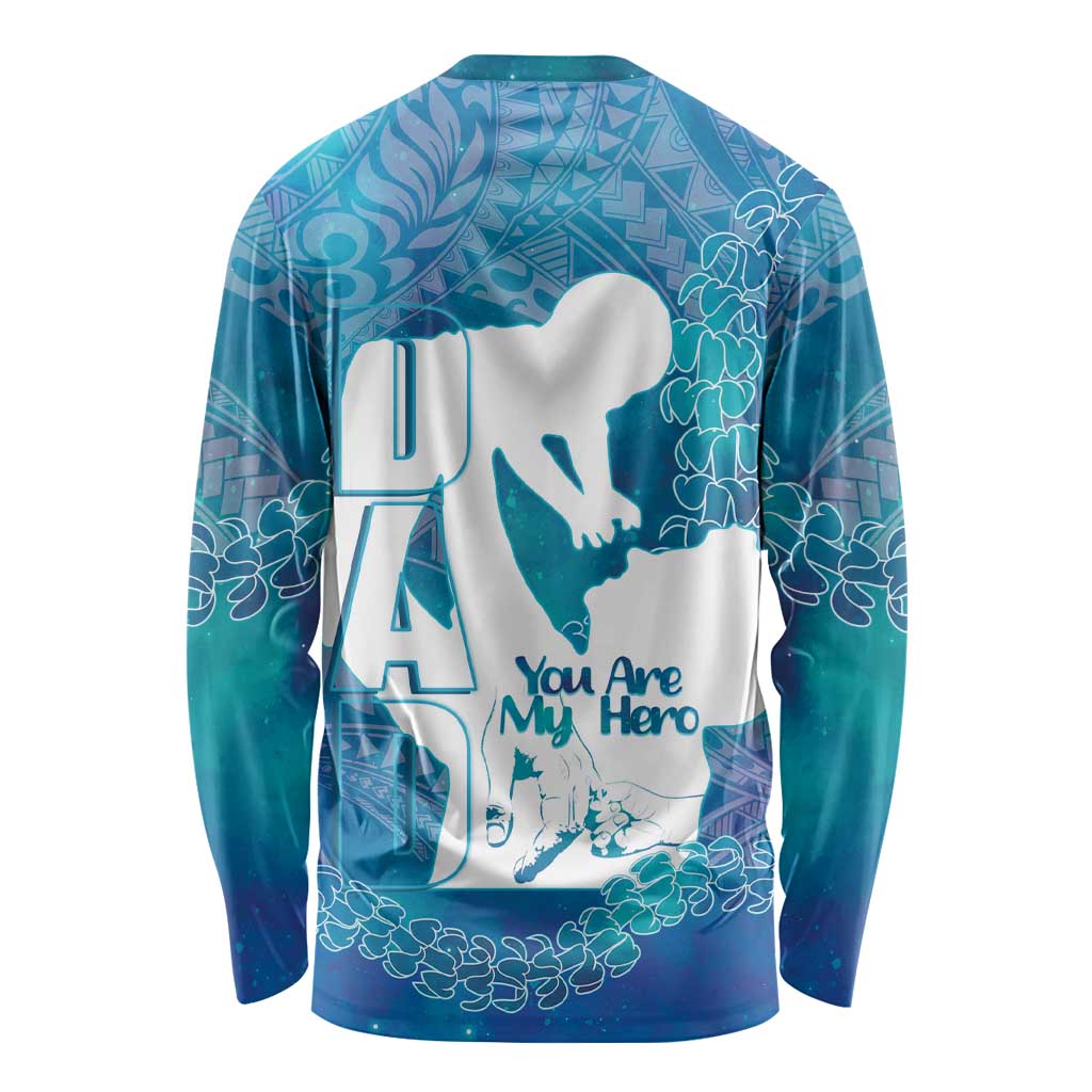 Turquoise Polynesia Father's Day Long Sleeve Shirt Dad You Are My Hero LT14 - Polynesian Pride