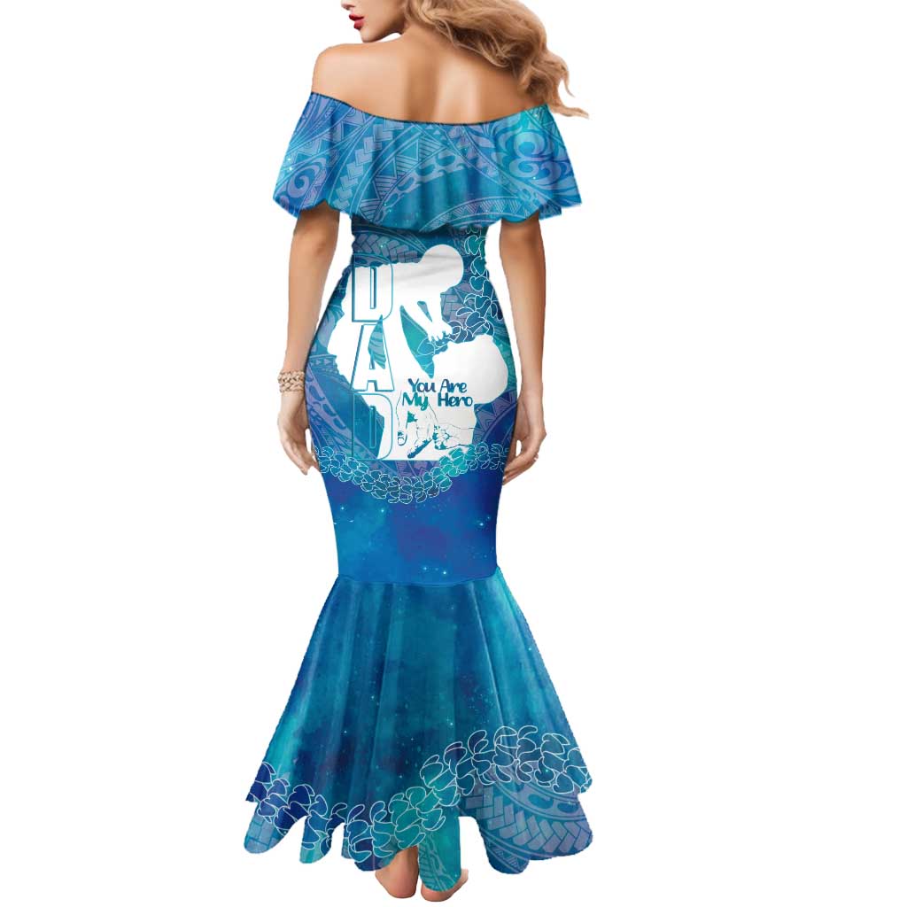 Turquoise Polynesia Father's Day Mermaid Dress Dad You Are My Hero