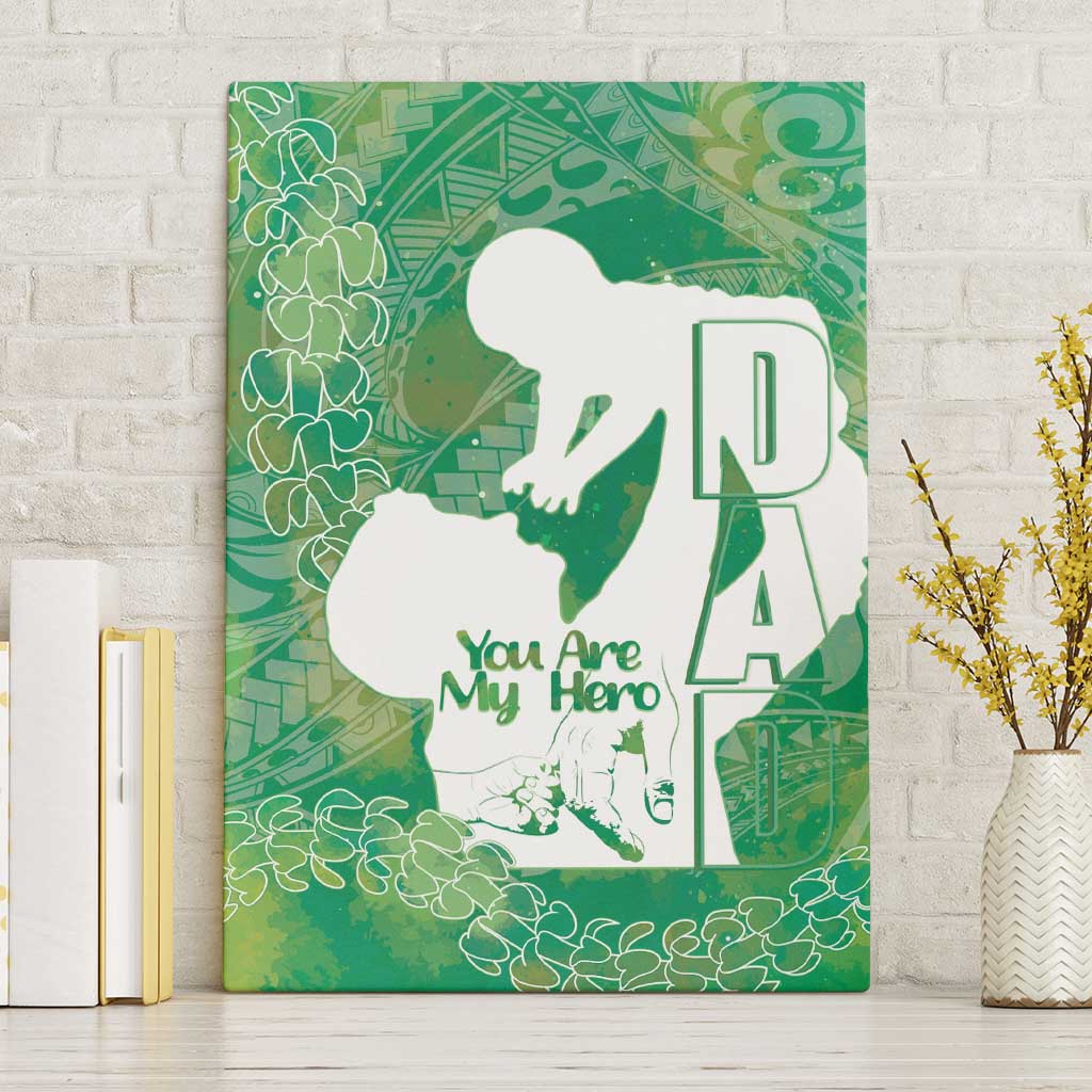 Green Polynesia Father's Day Canvas Wall Art Dad You Are My Hero LT14 Without Frame Green - Polynesian Pride