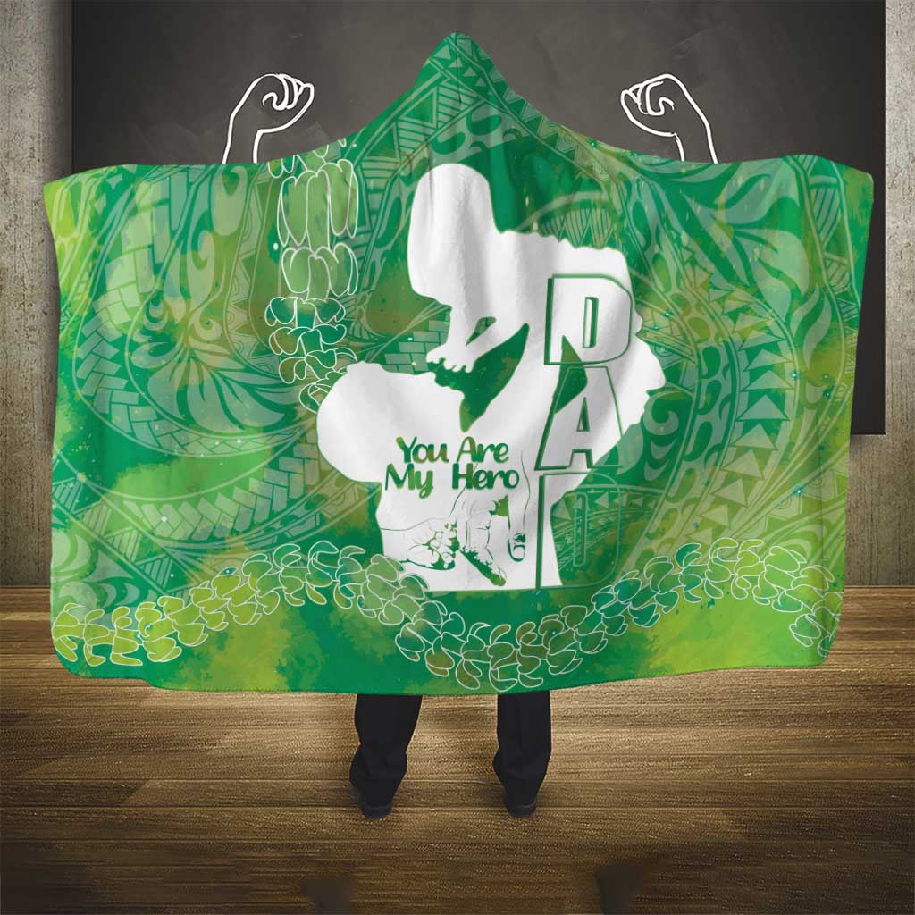 Green Polynesia Father's Day Hooded Blanket Dad You Are My Hero