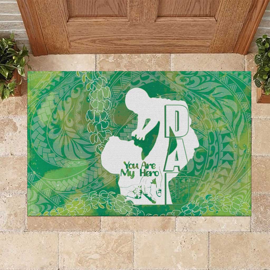 Green Polynesia Father's Day Rubber Doormat Dad You Are My Hero LT14 Green - Polynesian Pride