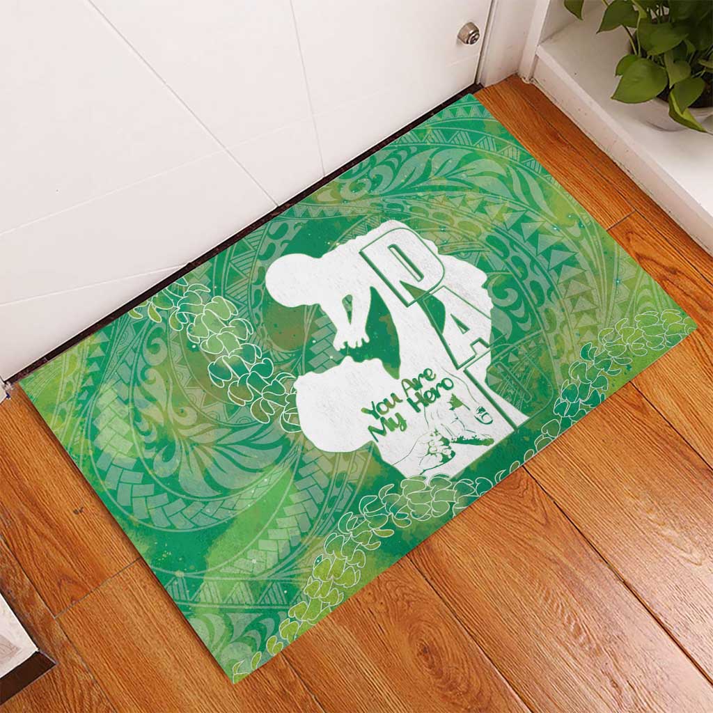 Green Polynesia Father's Day Rubber Doormat Dad You Are My Hero LT14 - Polynesian Pride