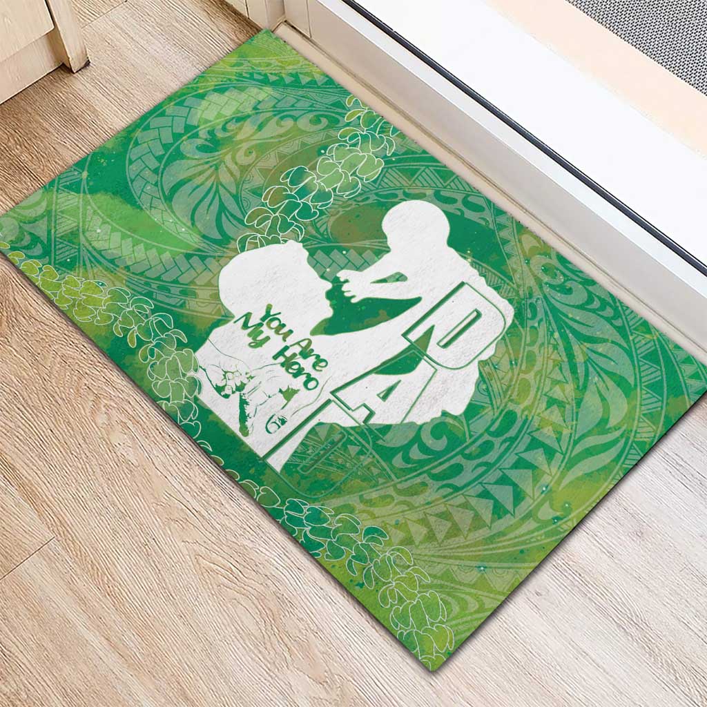 Green Polynesia Father's Day Rubber Doormat Dad You Are My Hero LT14 - Polynesian Pride