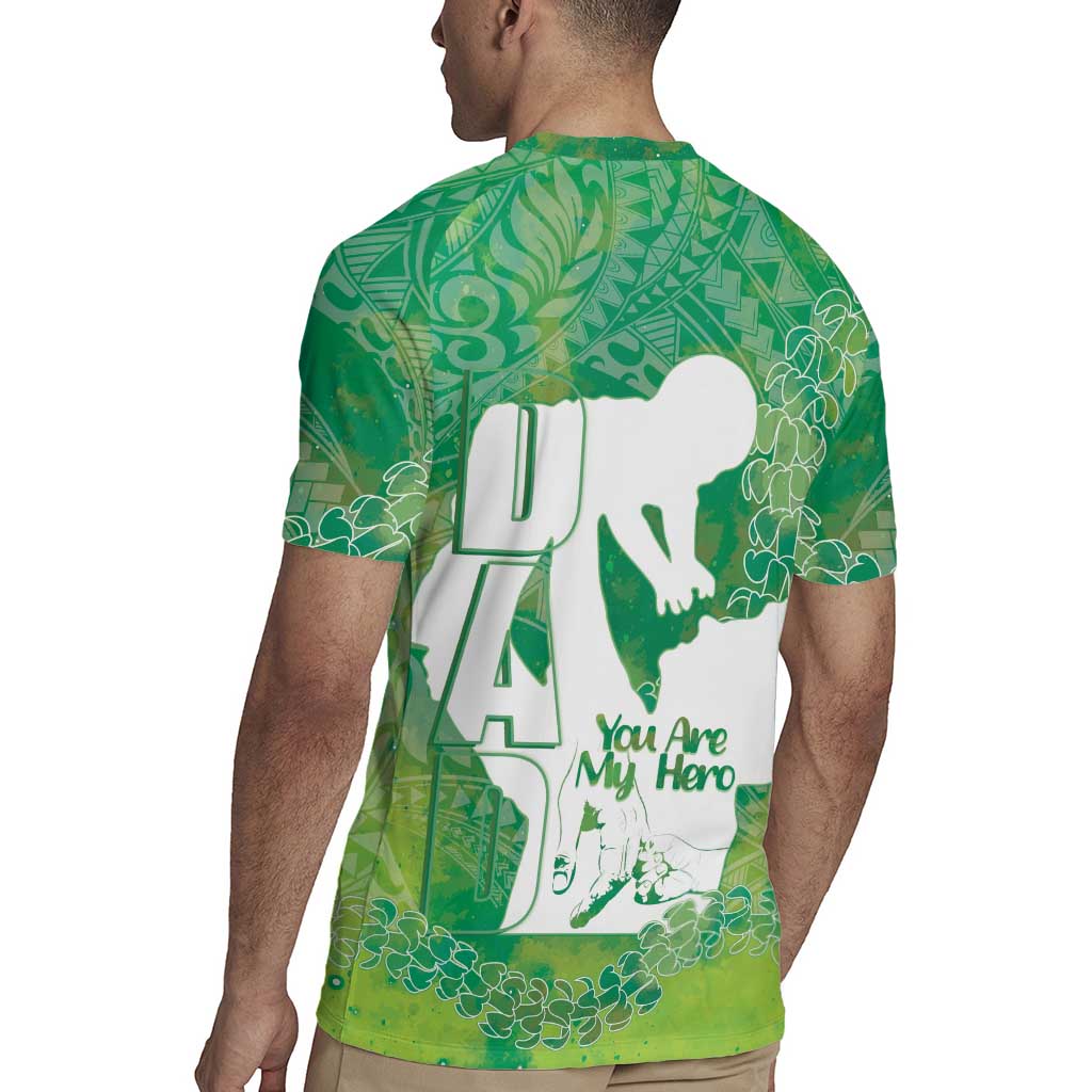 Green Polynesia Father's Day Rugby Jersey Dad You Are My Hero LT14 - Polynesian Pride