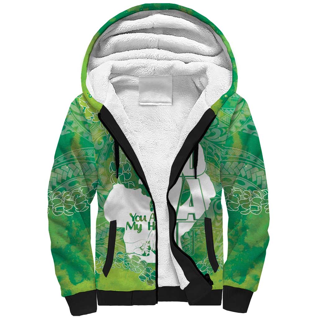 Green Polynesia Father's Day Sherpa Hoodie Dad You Are My Hero LT14 Unisex Green - Polynesian Pride