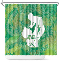 Green Polynesia Father's Day Shower Curtain Dad You Are My Hero