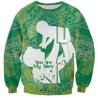 Green Polynesia Father's Day Sweatshirt Dad You Are My Hero LT14 Unisex Green - Polynesian Pride