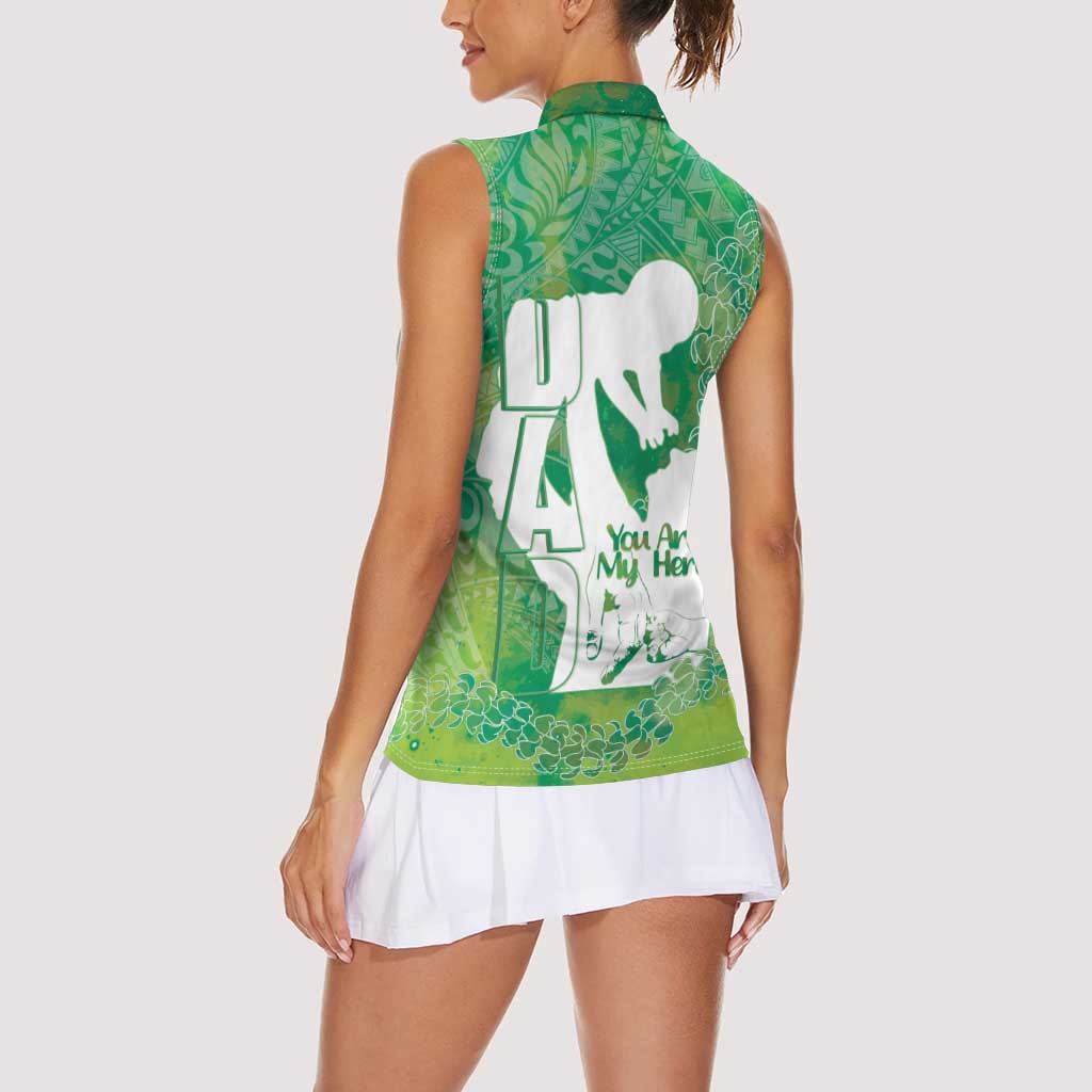 Green Polynesia Father's Day Women Sleeveless Polo Shirt Dad You Are My Hero