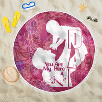 Pink Polynesia Father's Day Beach Blanket Dad You Are My Hero LT14 One Size 150cm Pink - Polynesian Pride