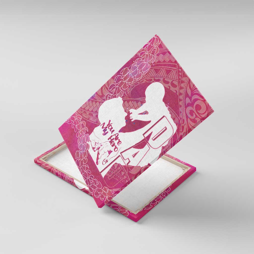 Pink Polynesia Father's Day Canvas Wall Art Dad You Are My Hero LT14 With Frame Pink - Polynesian Pride