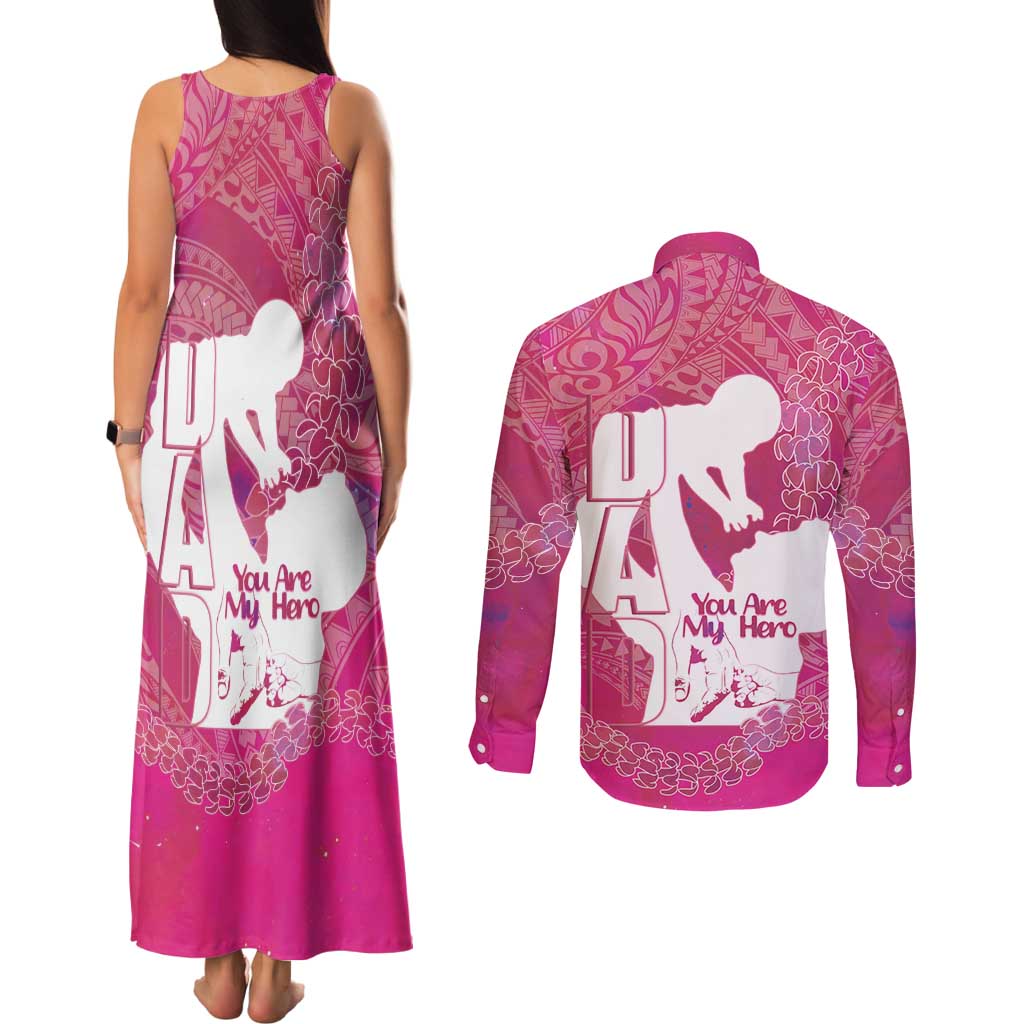Pink Polynesia Father's Day Couples Matching Tank Maxi Dress and Long Sleeve Button Shirt Dad You Are My Hero LT14 - Polynesian Pride