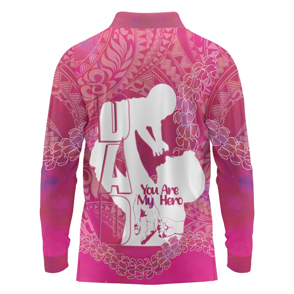 Pink Polynesia Father's Day Long Sleeve Polo Shirt Dad You Are My Hero