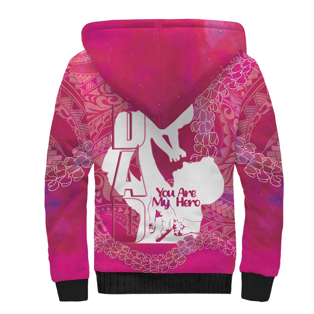 Pink Polynesia Father's Day Sherpa Hoodie Dad You Are My Hero LT14 - Polynesian Pride