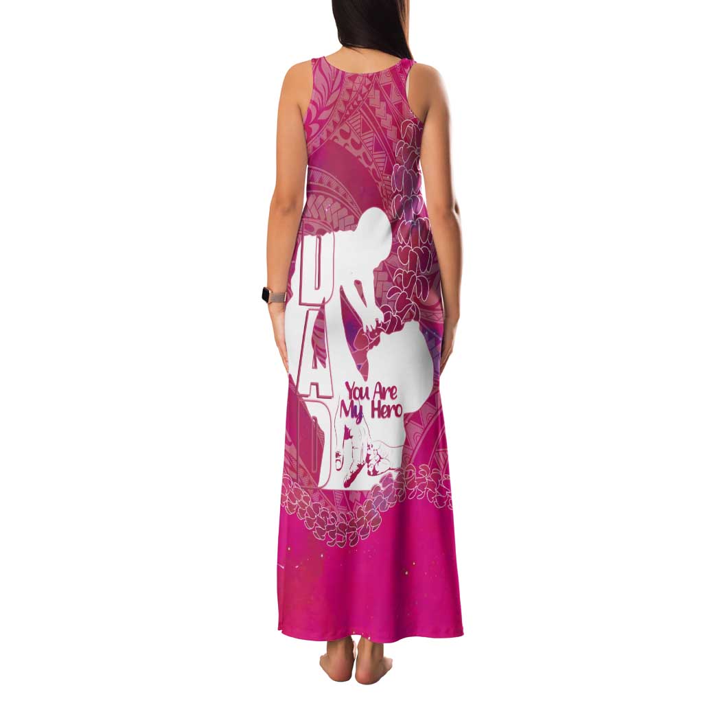 Pink Polynesia Father's Day Tank Maxi Dress Dad You Are My Hero