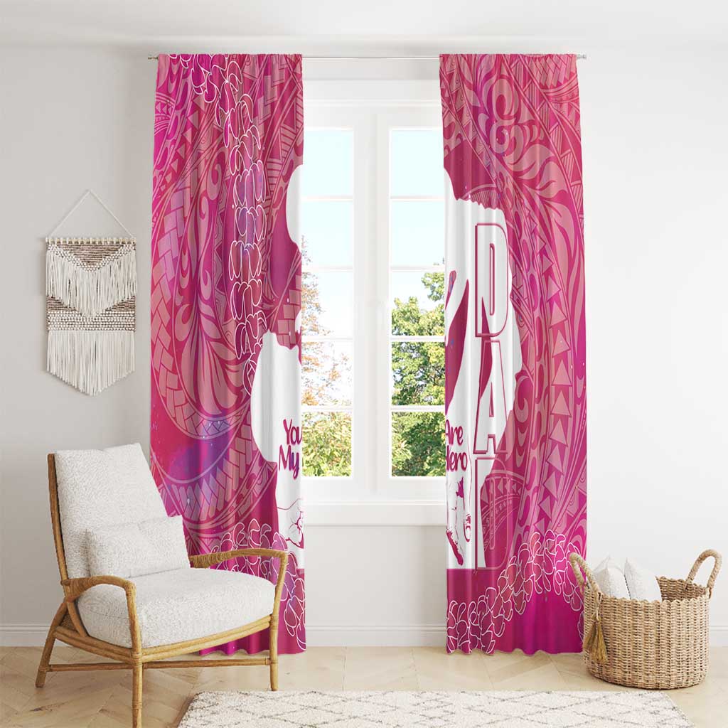 Pink Polynesia Father's Day Window Curtain Dad You Are My Hero