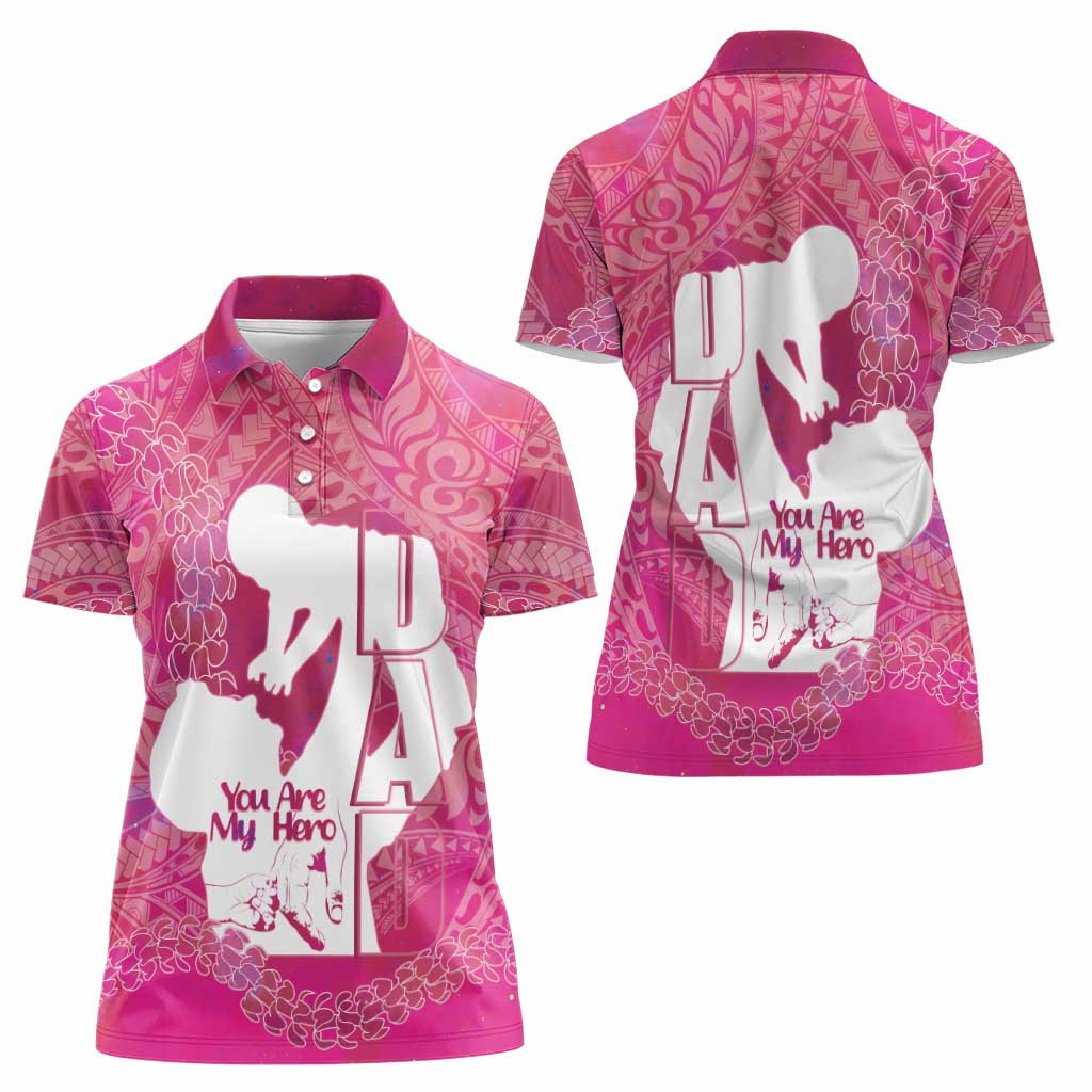 Pink Polynesia Father's Day Women Polo Shirt Dad You Are My Hero