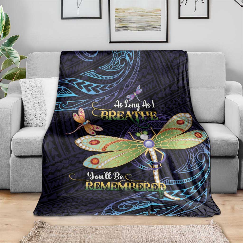 As Long As I Breathe You'll Be Remembered Blanket Dragonflies Memorial - Polynesian Pattern LT14 - Polynesian Pride