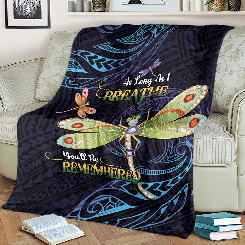 As Long As I Breathe You'll Be Remembered Blanket Dragonflies Memorial - Polynesian Pattern LT14 - Polynesian Pride