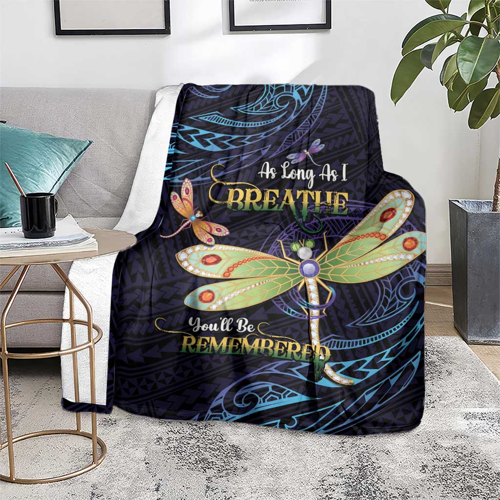 As Long As I Breathe You'll Be Remembered Blanket Dragonflies Memorial - Polynesian Pattern LT14 - Polynesian Pride