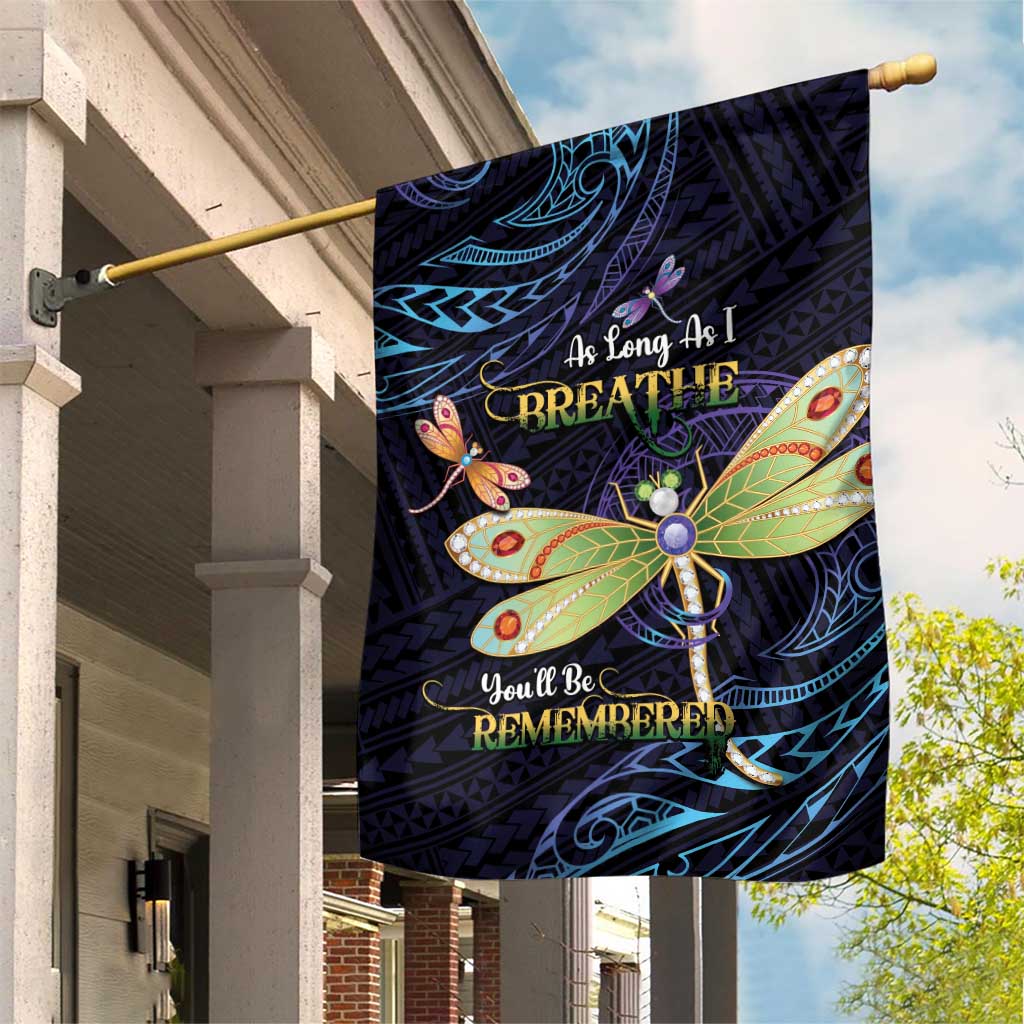 As Long As I Breathe You'll Be Remembered Garden Flag Dragonflies Memorial - Polynesian Pattern