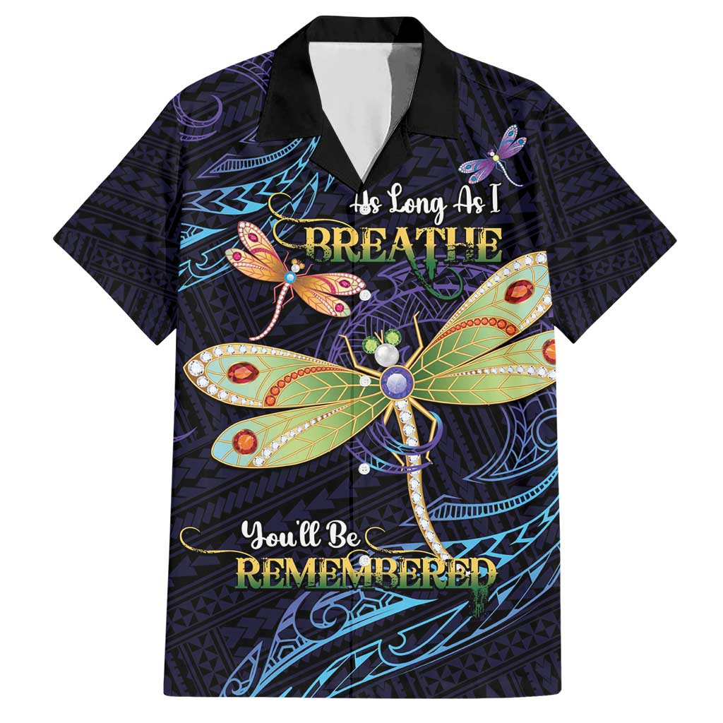 As Long As I Breathe You'll Be Remembered Hawaiian Shirt Dragonflies Memorial - Polynesian Pattern