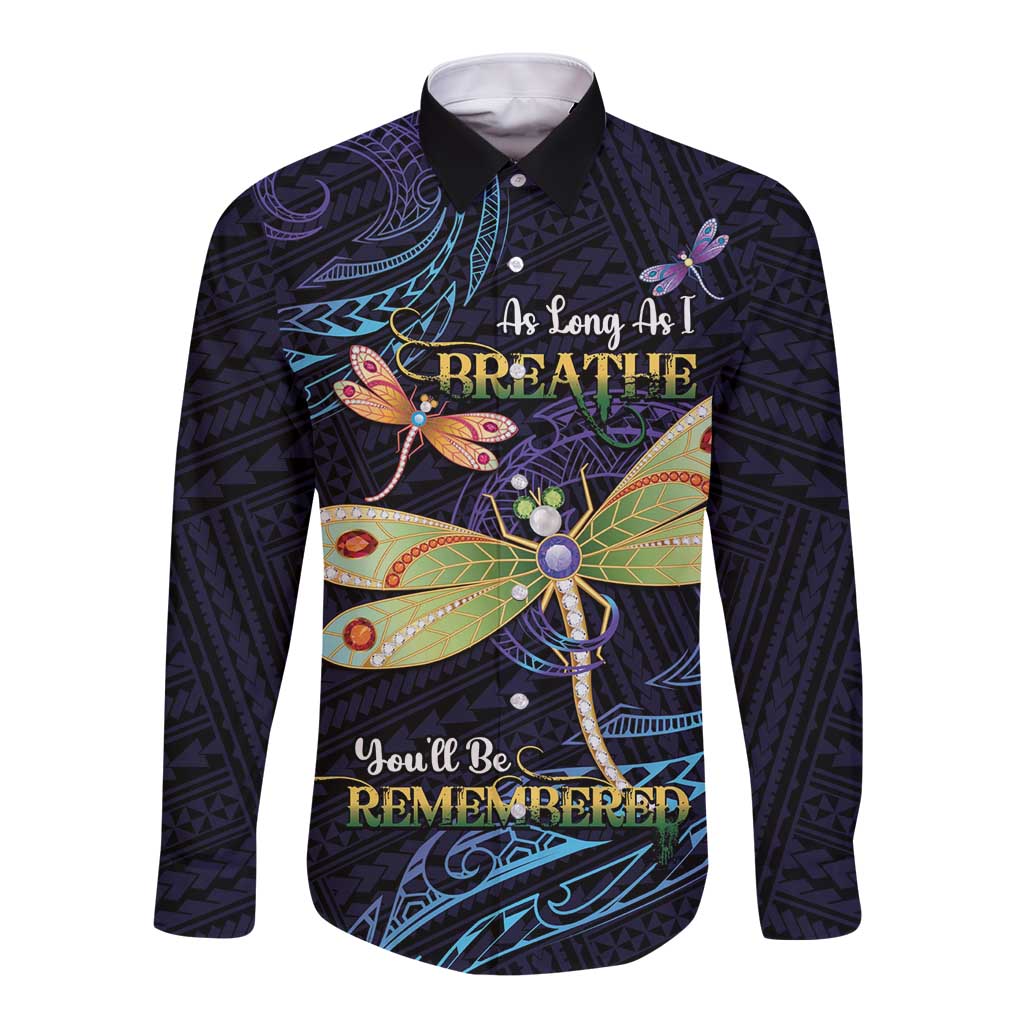 As Long As I Breathe You'll Be Remembered Long Sleeve Button Shirt Dragonflies Memorial - Polynesian Pattern