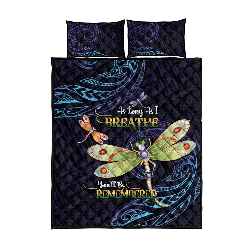 As Long As I Breathe You'll Be Remembered Quilt Bed Set Dragonflies Memorial - Polynesian Pattern LT14 - Polynesian Pride