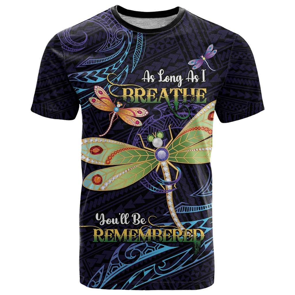 As Long As I Breathe You'll Be Remembered T Shirt Dragonflies Memorial - Polynesian Pattern LT14 Black - Polynesian Pride
