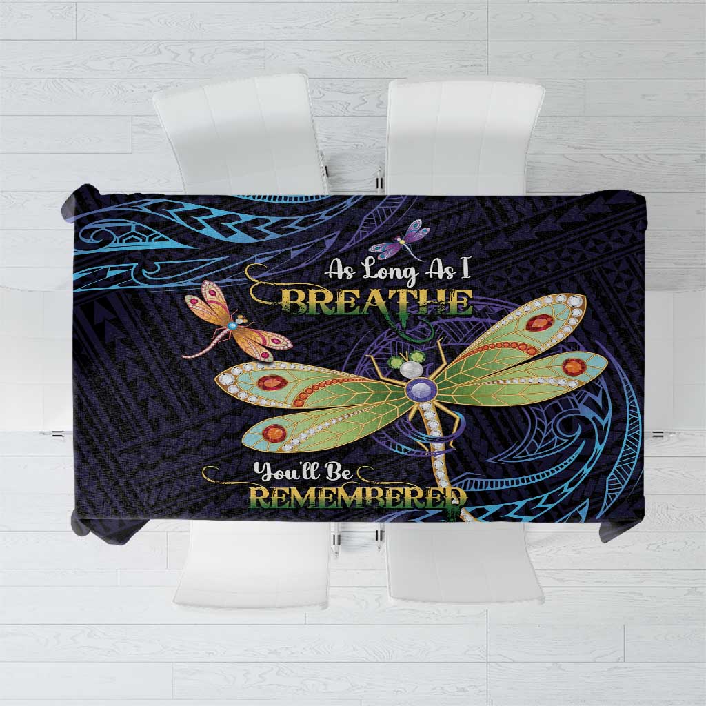 As Long As I Breathe You'll Be Remembered Tablecloth Dragonflies Memorial - Polynesian Pattern LT14 Black - Polynesian Pride