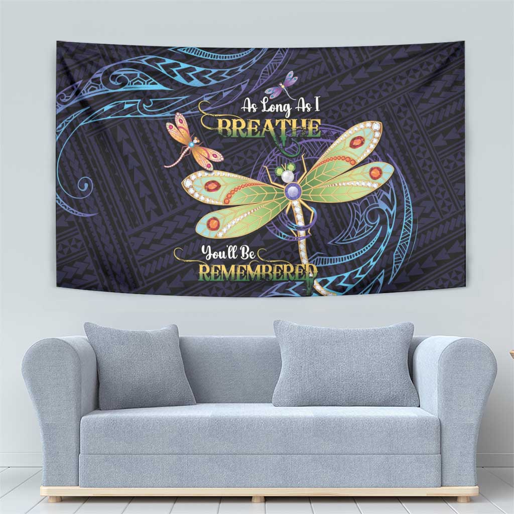 As Long As I Breathe You'll Be Remembered Tapestry Dragonflies Memorial - Polynesian Pattern