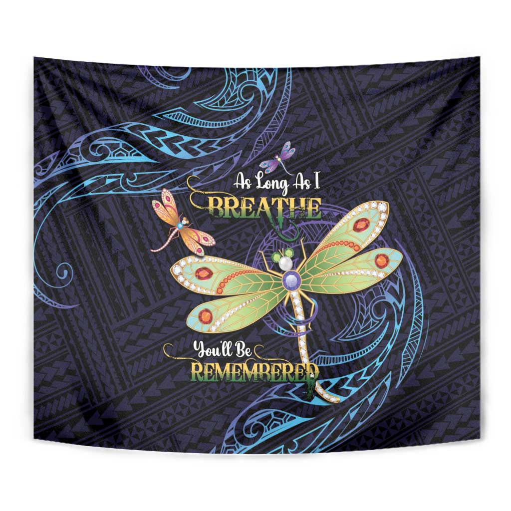 As Long As I Breathe You'll Be Remembered Tapestry Dragonflies Memorial - Polynesian Pattern