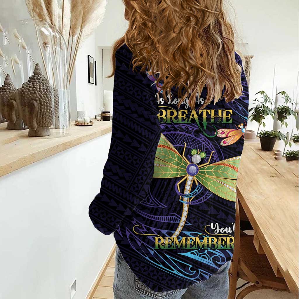 As Long As I Breathe You'll Be Remembered Women Casual Shirt Dragonflies Memorial - Polynesian Pattern