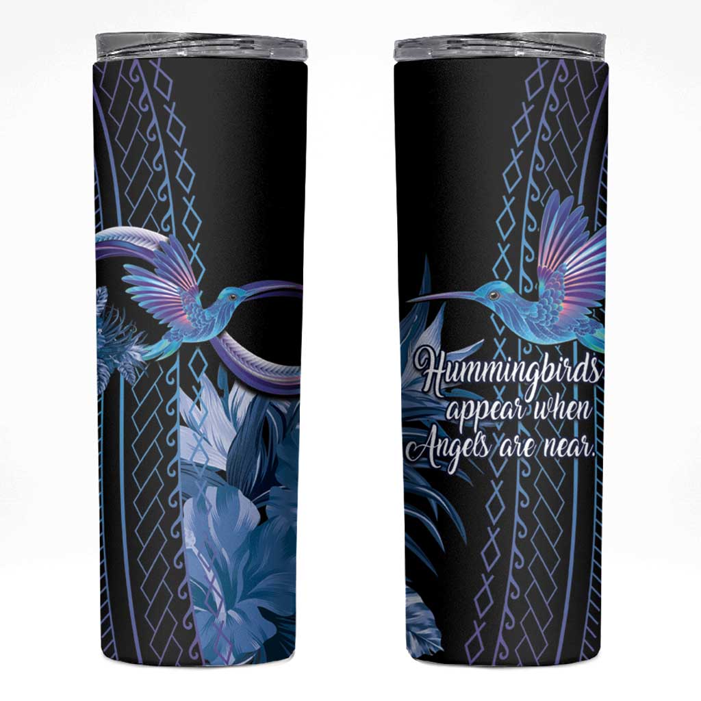 Polynesian Memorial Skinny Tumbler Hummingbirds Appear When Angels Are Near LT14