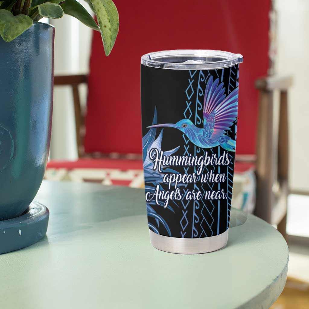 Polynesian Memorial Tumbler Cup Hummingbirds Appear When Angels Are Near LT14 - Polynesian Pride