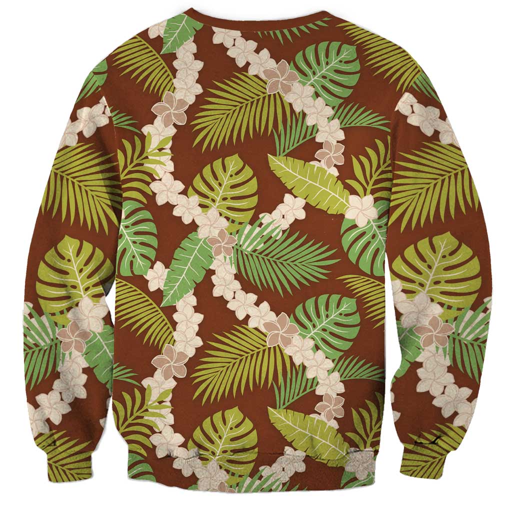 Brown Hawaii Plumeria Lei With Tropical Leaves Sweatshirt LT14 - Polynesian Pride