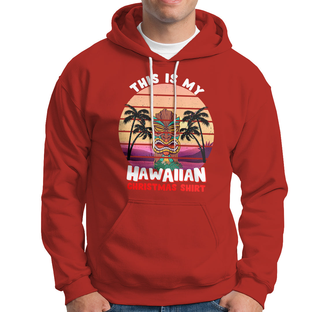 This Is My Hawaiian Christmas Shirt Retro Tropical Xmas Hawaii Tiki Hoodie TS02 Red - Polynesian Pride