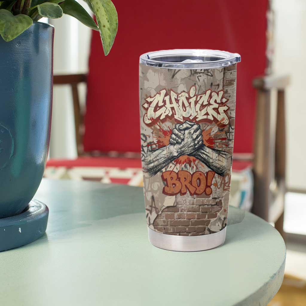 Choice Bro Graffiti Handshake Tumbler Cup New Zealand Slang Fern Brick Wall and Urban Street Art